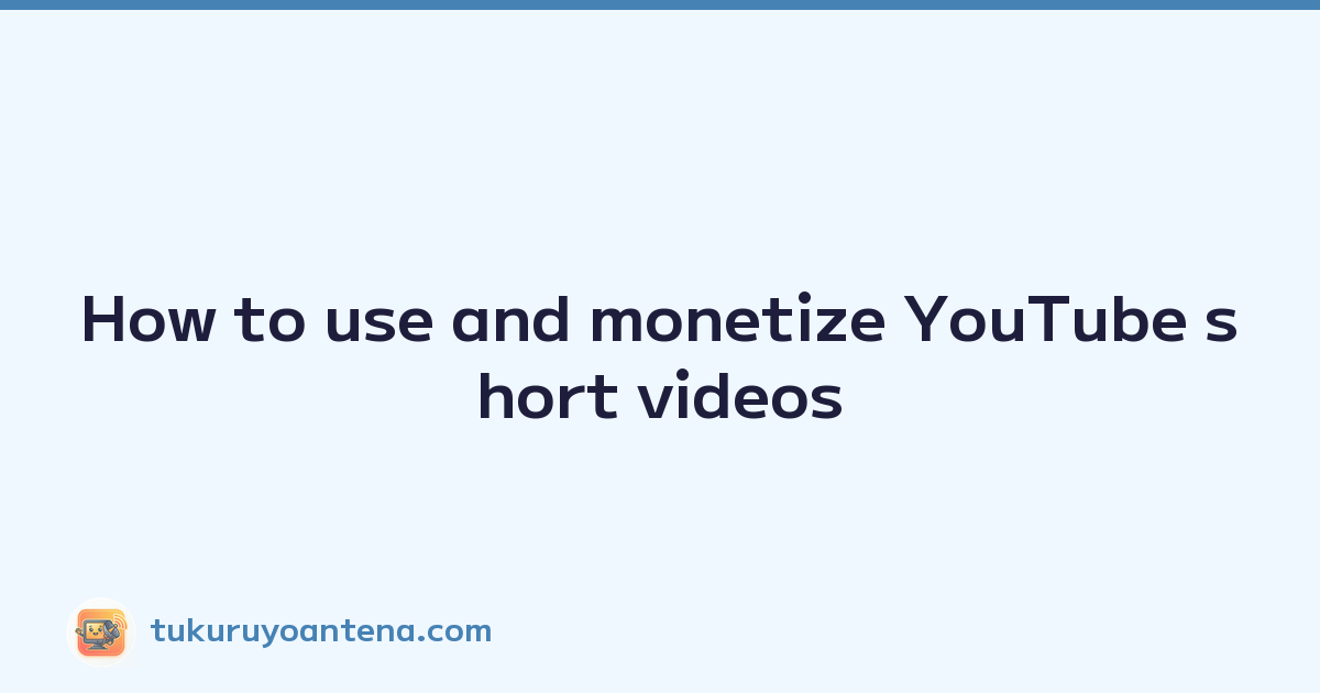 Featured image of post How to use and monetize YouTube short videos